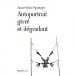 « Autoportrait givré et dégradant »  d’Anne-Sylvie Sprenger