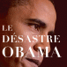 « Le désastre Obama » de Guy Millière