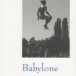 “Babylone” de Baptiste Naito