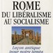 Rome – Du libéralisme au socialisme, de Philippe Fabry