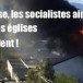 L’église du Lignon incendiée : les socialistes suisses aiment ça aussi !