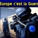 L’Union Européenne c’est la guerre !