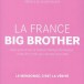 La France Big Brother, de Laurent Obertone