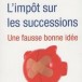 Successions: ne punissons pas les héritiers!