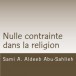 Nulle contrainte dans la religion