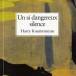 Un si dangereux silence, de Harry Koumrouyan