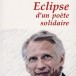 Eclipse d’un poète solidaire, d’Hélène Richard-Favre