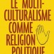 «L’homme sans civilisation est nu et condamné au désespoir»