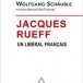 Jacques Rueff – Un libéral français, de Gérard Minart