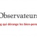 A propos des Observateurs – Prendre le temps de lire avant de critiquer