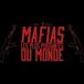 Documentaire : Comment l’argent de la mafia colonise la planète.
