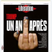 La couverture de Libération “Trump, un an après” avec pour seul argument… un doigt d’honneur.