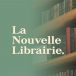 La Nouvelle Librairie face aux flics de la pensée