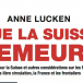 Plaidoyer pour la Suisse, et autres considérations sur les frontières, la France et les frontaliers