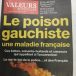 “VALEURS ACTUELLES”, un hebdomadaire de droite de grande qualité, face à la démence idéologique des journalistes gauche, vidéo