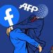 Facebook / AFP : liaisons dangereuses et censures