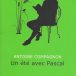 Un été avec Pascal, d’Antoine Compagnon