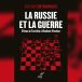 « La Russie et la guerre », ouvrage essentiel pour comprendre la pensée militaire russe
