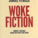 Woke fiction, de Samuel Fitoussi