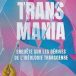 Transmania, de Dora Moutot et Marguerite Stern