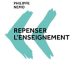 Repenser l’enseignement de Philippe Nemo