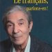 Le français, parlons-en !, de Boualem Sansal