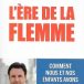 L’ère de la flemme, d’Olivier Babeau