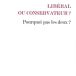 Libéral ou conservateur? Pourquoi pas les deux? de Jean-Philippe Delsol