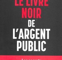Le livre noir de l’argent public, de Jean-Baptiste Léon