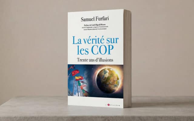 La vérité sur les COP. Trente ans d'illusions, de Samuel Furfari