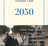 2050, du Cardinal Robert Sarah et de Nicolas Diat
