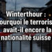 Winterthour : pourquoi le terroriste Nesip Dedeler avait-il encore la nationalité suisse ?