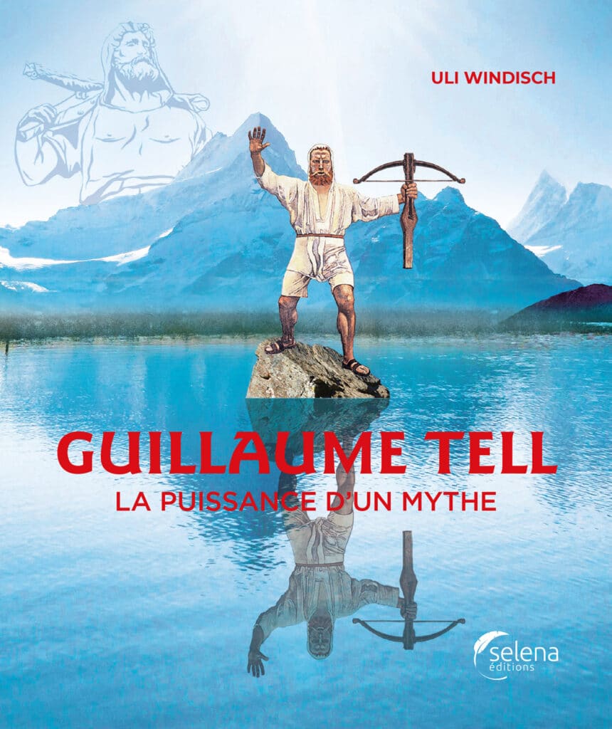 Guillaume Tel, la puissance d'un mythe