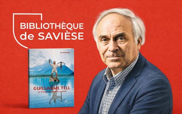 Guillaume Tell. La puissance d'un mythe, nouveau livre d'Uli Windisch. Dédicace le 9 juin à Savièse