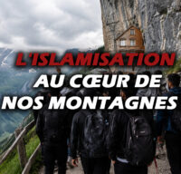 L&rsquo;islamisation jusqu&rsquo;au cœur de nos montagnes !