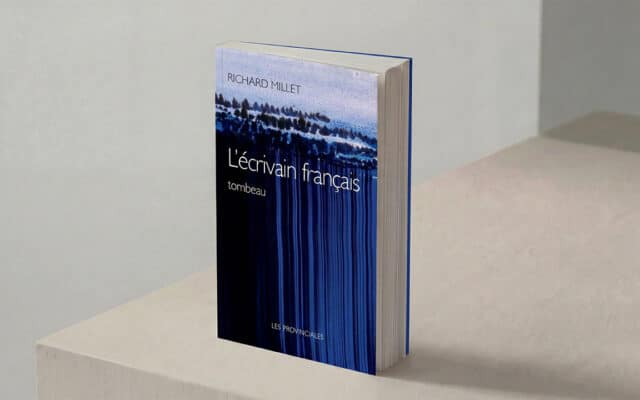 Recension : L’écrivain français / Tombeau, de Richard Millet