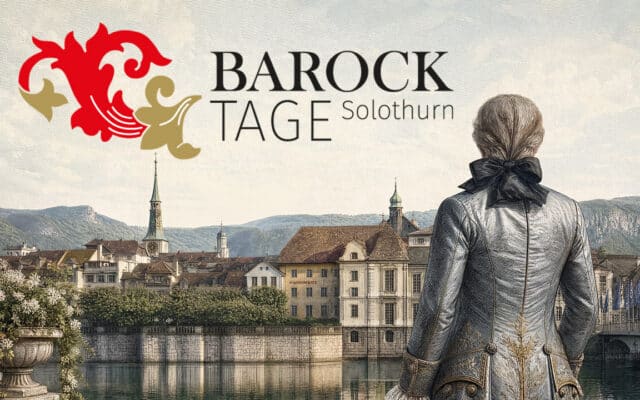 Les "Barocktage Solothurn" 2026 : à Soleure, neuf jours pour vivre au rythme du XVIIIe siècle