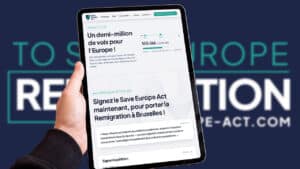 Save Europe Act atteint le demi-million de signatures, manifestation prévue à Bruxelles