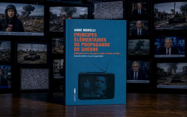 Principes élémentaires de propagande de guerre : un petit livre qui ne vieillit pas