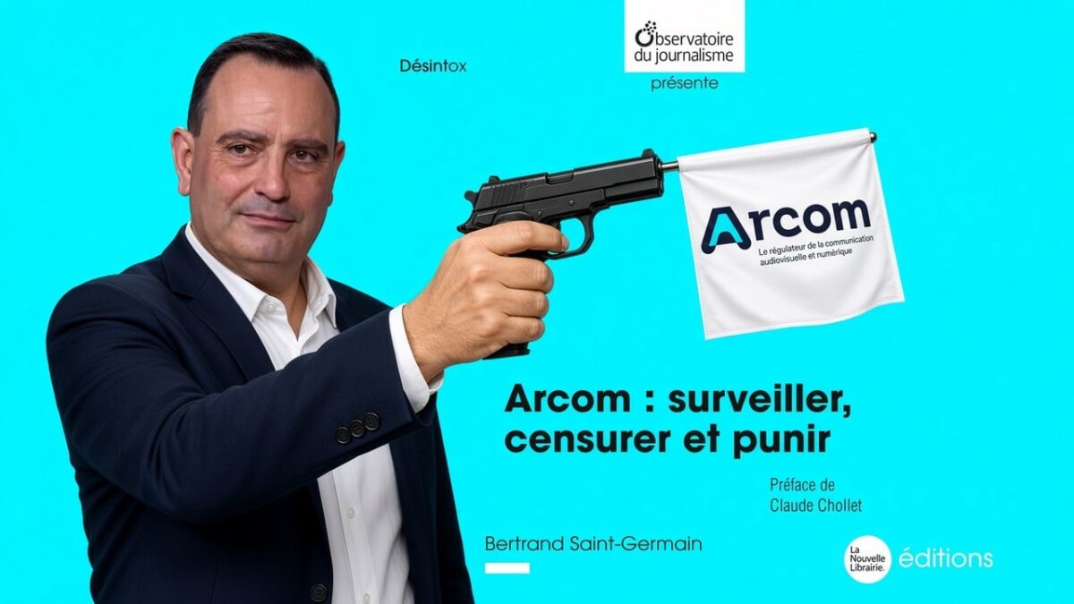 « Arcom : surveiller, censurer et punir » : l’Ojim remonte un siècle de tutelle sur les médias français