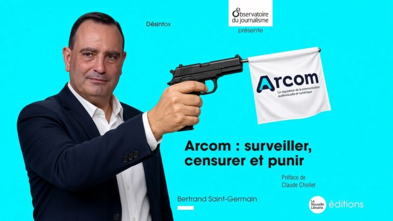 « Arcom : surveiller, censurer et punir » : l’Ojim remonte un siècle de tutelle sur les médias français