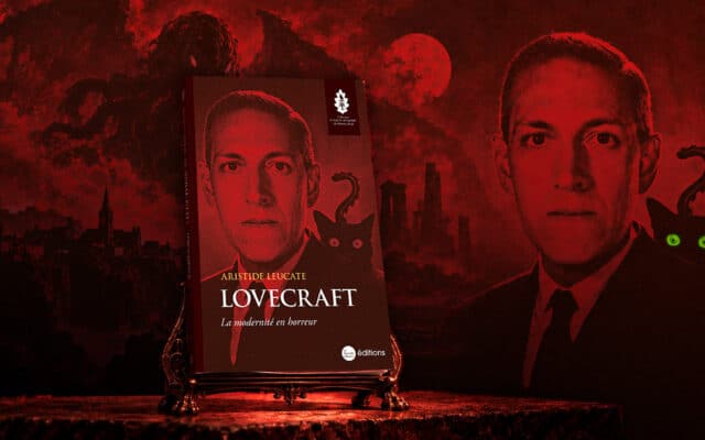 Lovecraft : derrière Cthulhu, la modernité en horreur